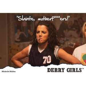 Derry Girls Postcard - Michelle