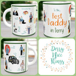 Best Daddy In Derry Mug by DNT