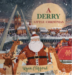 'A Derry Little Christmas' by Ryan Clifford