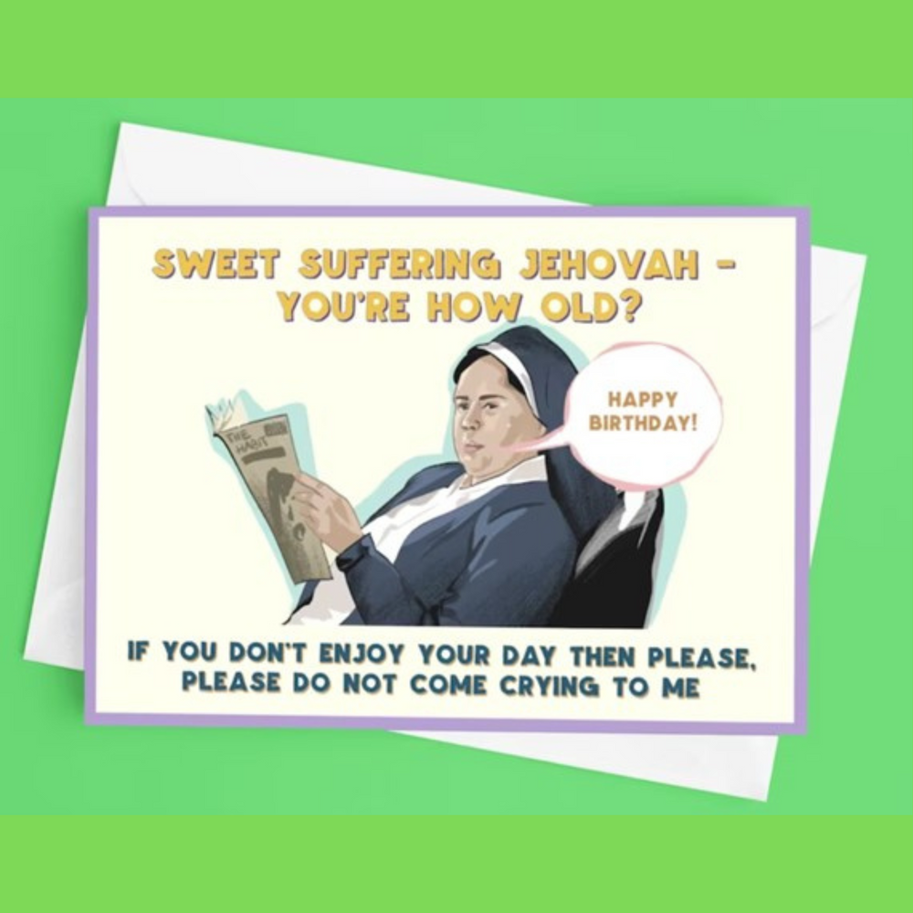 Derry Girls Sr Michael Sweet Suffering Jehovah Birthday Card by DNT