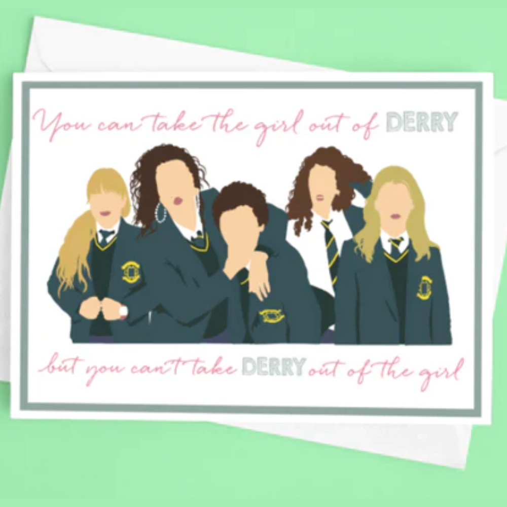 
            
                Load image into Gallery viewer, Derry Girls Greetings Card by DNT
            
        