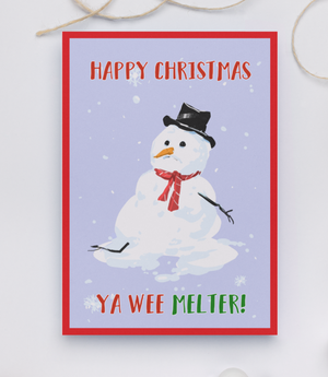 
            
                Load image into Gallery viewer, Happy Christmas Ya Wee Melter Christmas Card
            
        