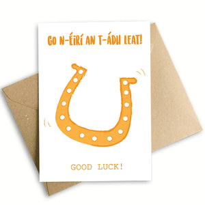 'Go n-éiri an t-ádh leat' Good Luck Card by Prints of Ireland