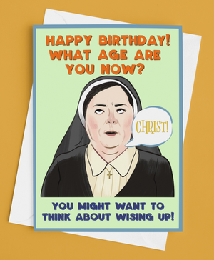 Derry Girls Sister Michael 'Wise Up' Birthday Card