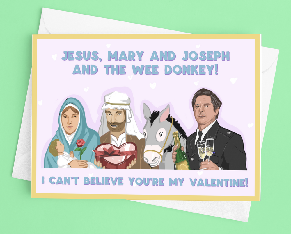 'Line of Duty Jesus, Mary, Joseph & Donkey Valentines Day Card' by Derry Nice Things