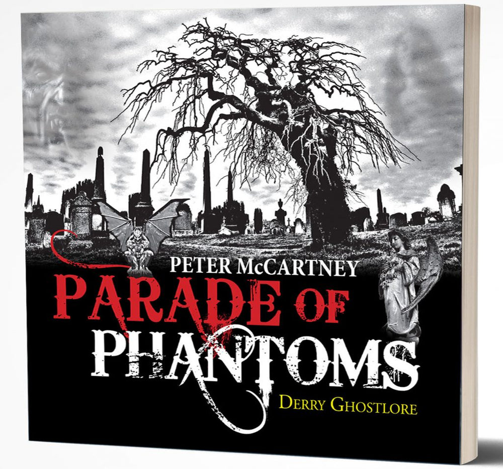 
            
                Load image into Gallery viewer, Guildhall Press &amp;#39;Parade of Phantoms- Derry Ghostlore&amp;#39; by Peter McCartney
            
        