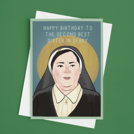 
            
                Load image into Gallery viewer, Sister Michael Derry Girls Birthday Card
            
        